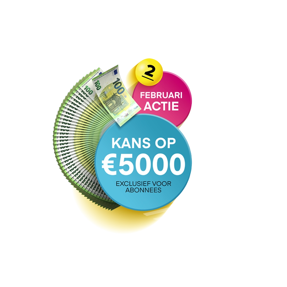 Promotionele afbeelding voor Februari actie met kans op 5000 euro, exclusief voor abonnees.